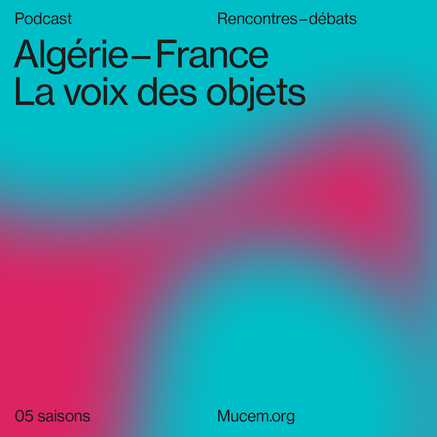 « Algérie-France, la voix des objets » Podcast 