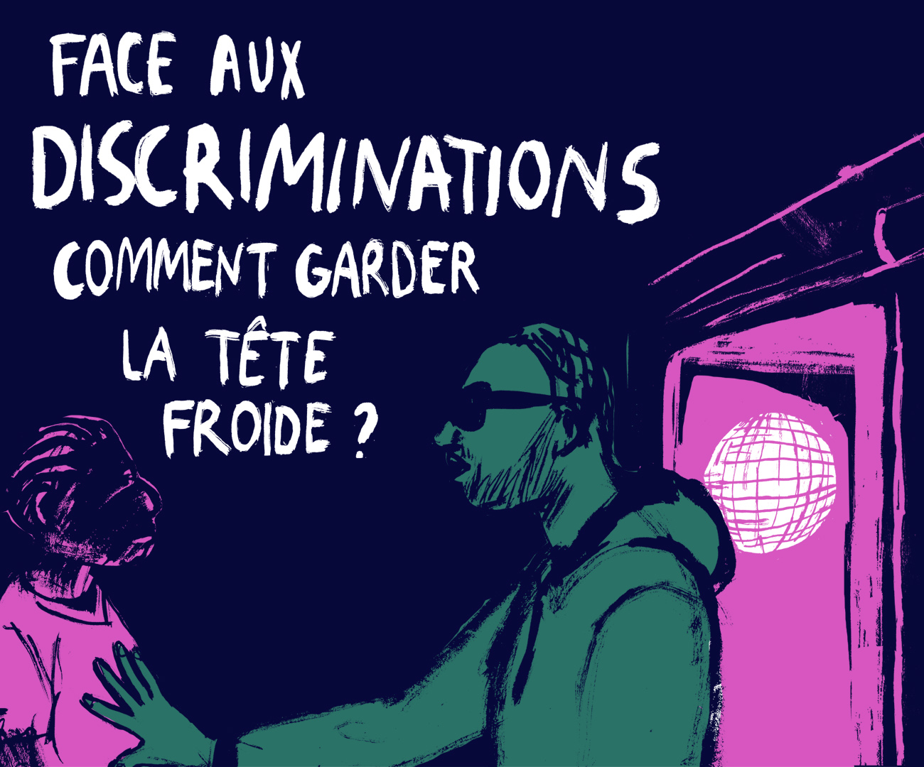 Face aux discriminations : comment garder la tête froide ? © Benoît Guillaume