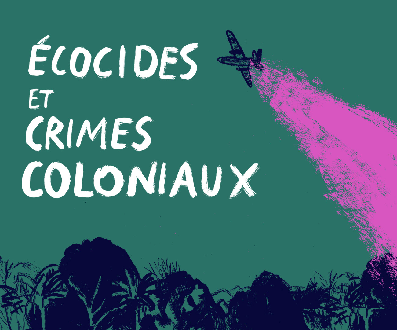 Écocides et crimes coloniaux © Benoît Guillaume
